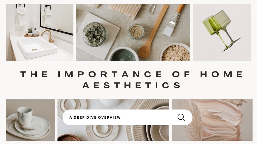 The importance of home aesthetics