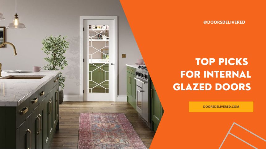 Top Picks for Internal Glazed Doors – Shop Smart
