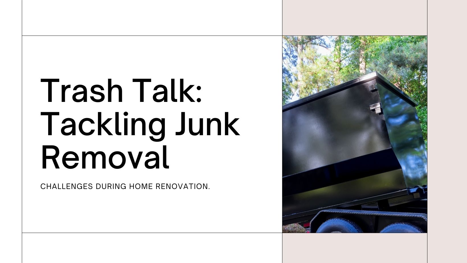 Trash Talk Tackling Junk Removal Challenges in Home Renovation