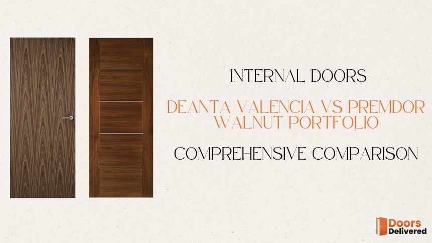 Walnut Internal Doors Deanta Valencia Vs. Premdor Walnut Comparison