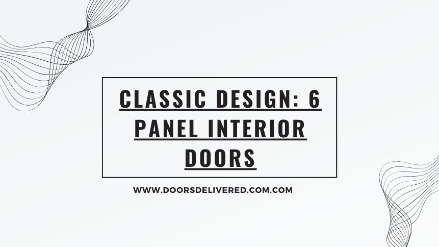 Classic Design 6 Panel Interior Doors