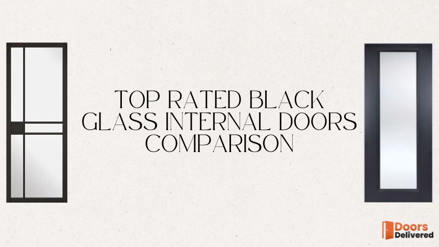 Top Rated Black Glass Internal Doors Comparison